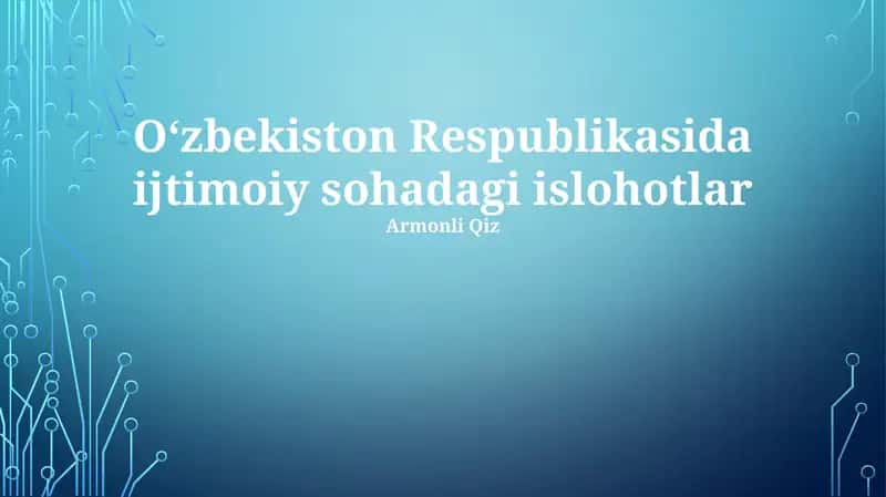Ijtimoiy Islohotlar 1