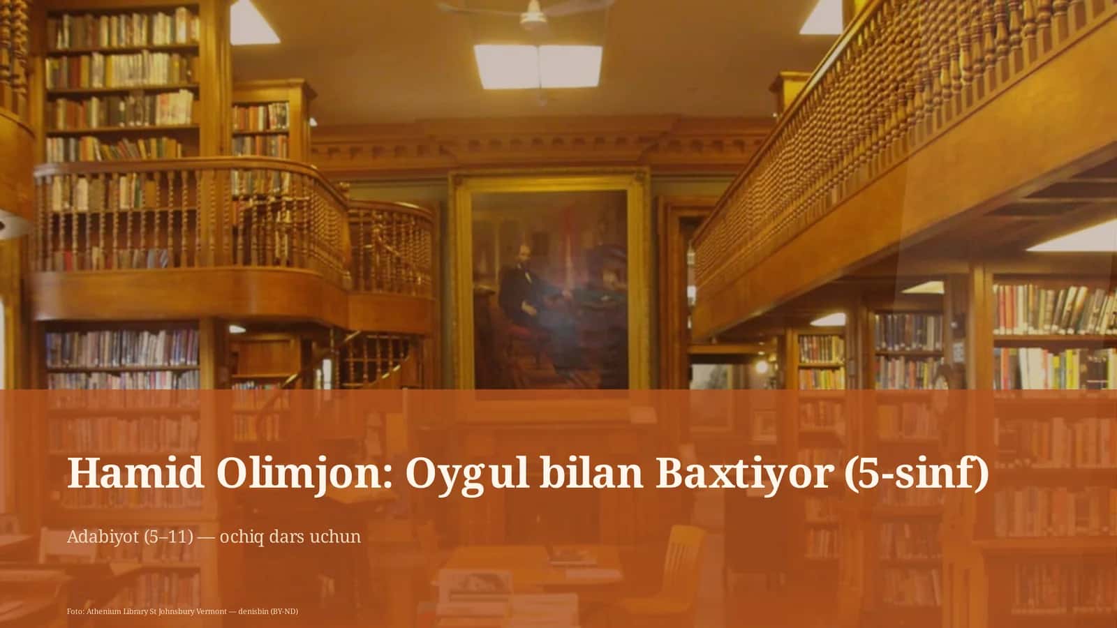 Hamid Olimjon: Oygul bilan Baxtiyor (5-sinf) Adabiyot (5–11) — ochiq dars uchun 1