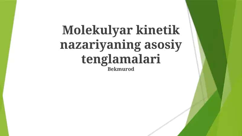 Molekulyar kinetik nazariyaning asosiy tenglamalari 1