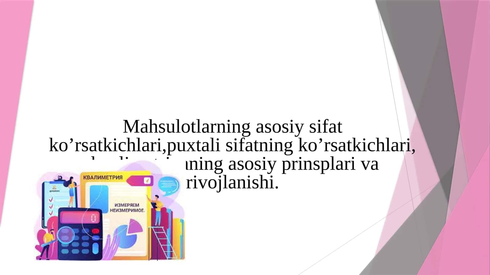 Mahsulotlarning asosiy sifat ko’rsatkichlari,puxtali sifatning ko’rsatkichlari,  kvalimetriyaning asosiy prinsplari va rivojlanishi 1