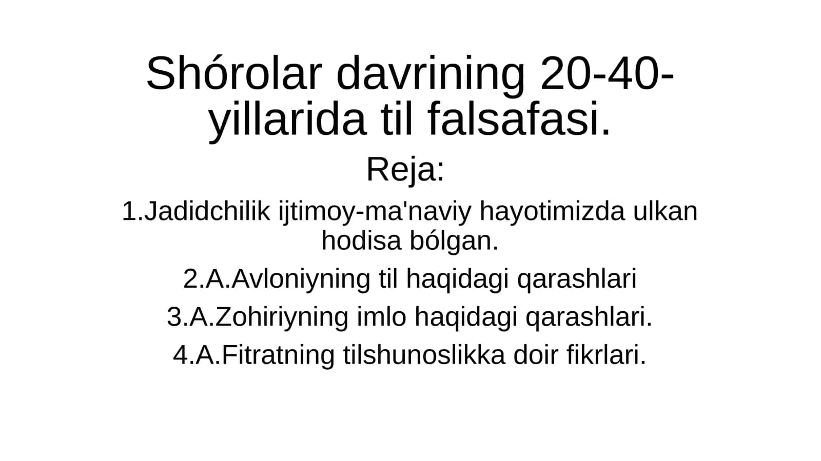 Shórolar davrining 20-40- yillarida til falsafasi. 1