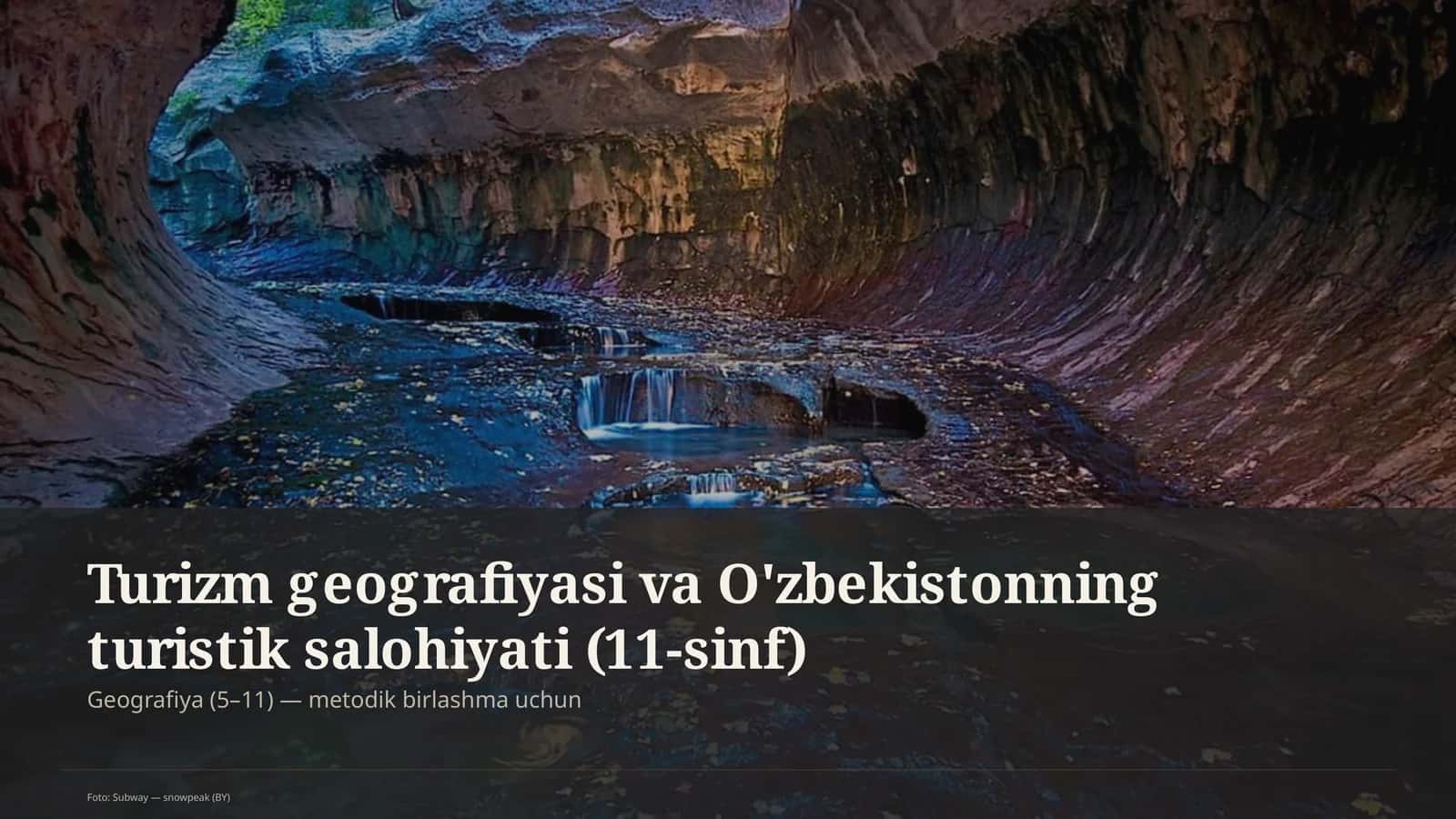 Turizm geografiyasi va O'zbekistonning turistik salohiyati (11-sinf) 1