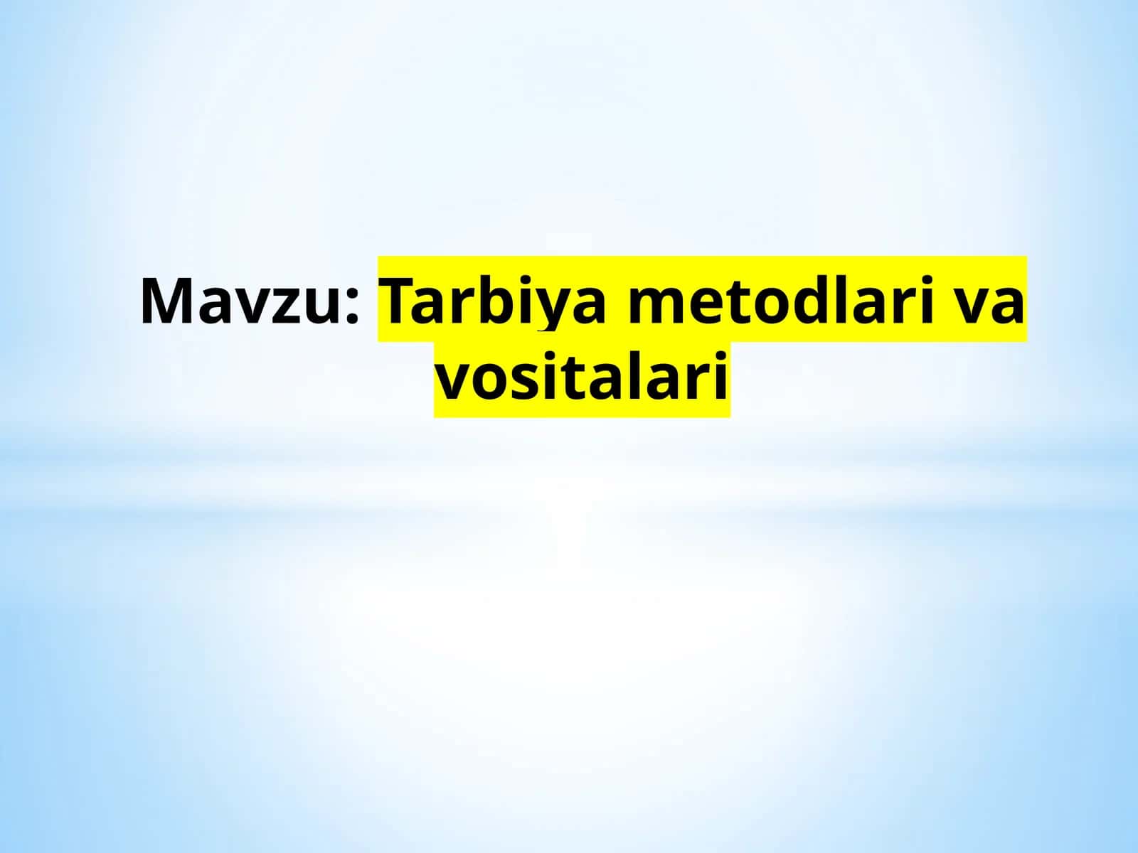 Tarbiyametodlarivavositalari 1