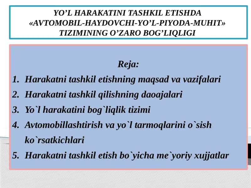 YO’L HARAKATINI TASHKIL ETISHDA  AVTOMOBIL- HAYDOVCHI-YO’L-PIYODA-MUHIT TIZIMINING O’ZARO BOG’LIQLIGI 1