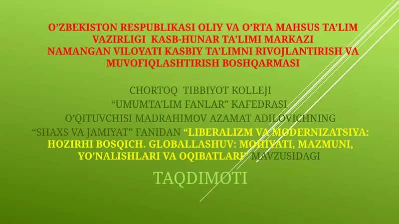 LIBERALIZM VA MODERNIZATSIYA: HOZIRHI BOSQICH. GLOBALLASHUV: MOHIYATI, MAZMUNI, YO’NALISHLARI VA OQIBATLARI 1