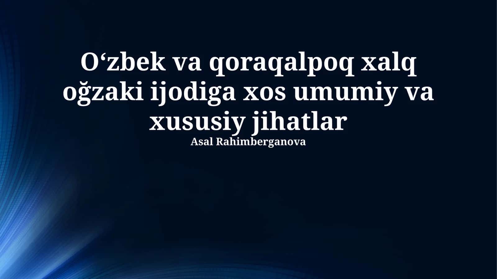 O‘zbek va qoraqalpoq dostonlari: o‘xshashlik va farqlar 1
