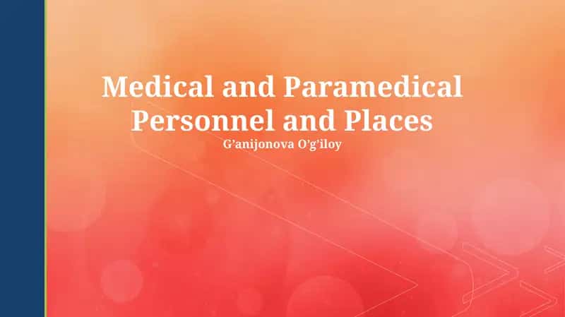 Medical and Paramedical Personnel and Places 1