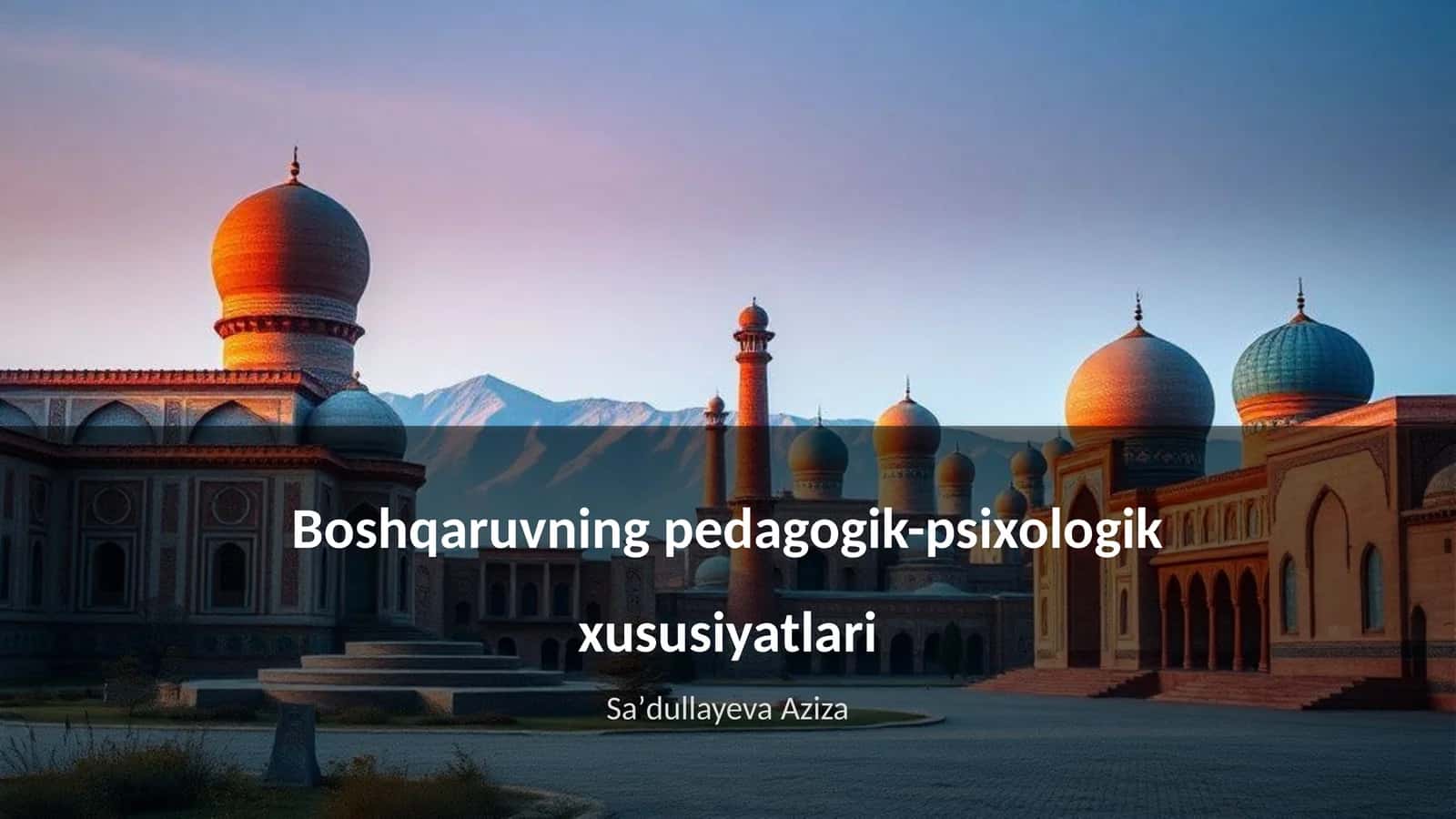 Boshqaruvning pedagogik-psixologik xususiyatlari 1
