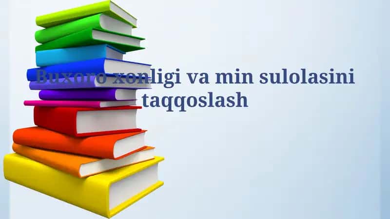 Buxoro xonligi va minsulolasinitaqqoslash 1