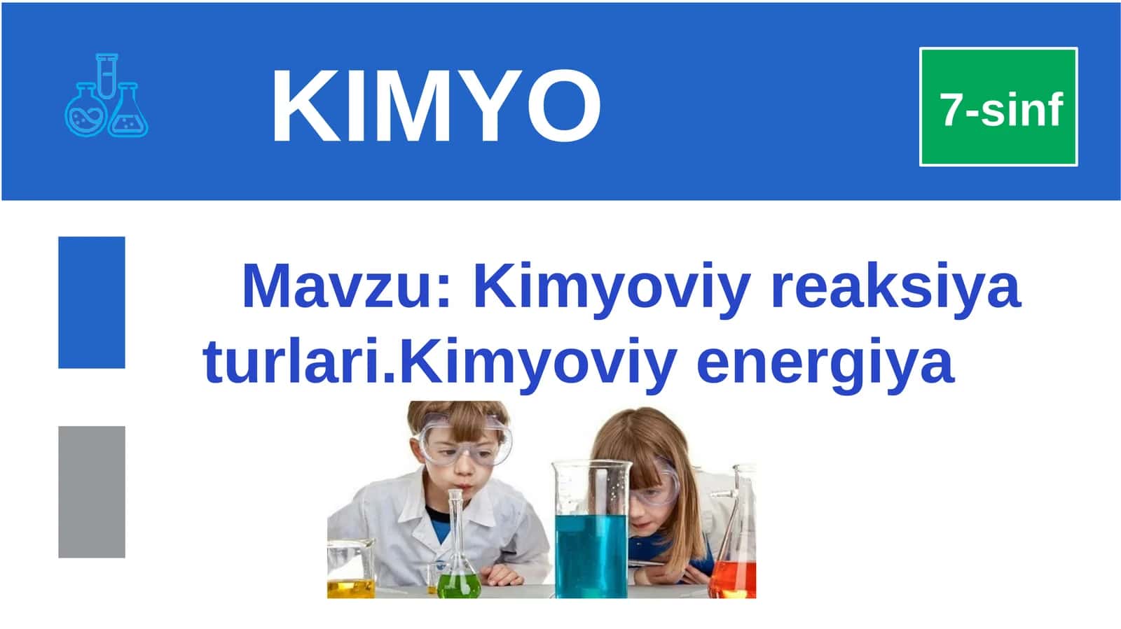 Kimyoviy reaksiya turlari. Kimyoviy energiya 1