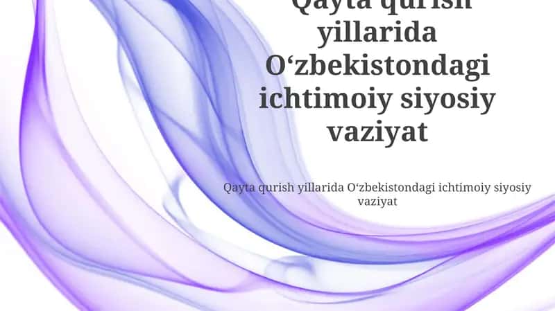 Oʻzbekistondagi ijtihodiy va siyosiy jarayonlar 1