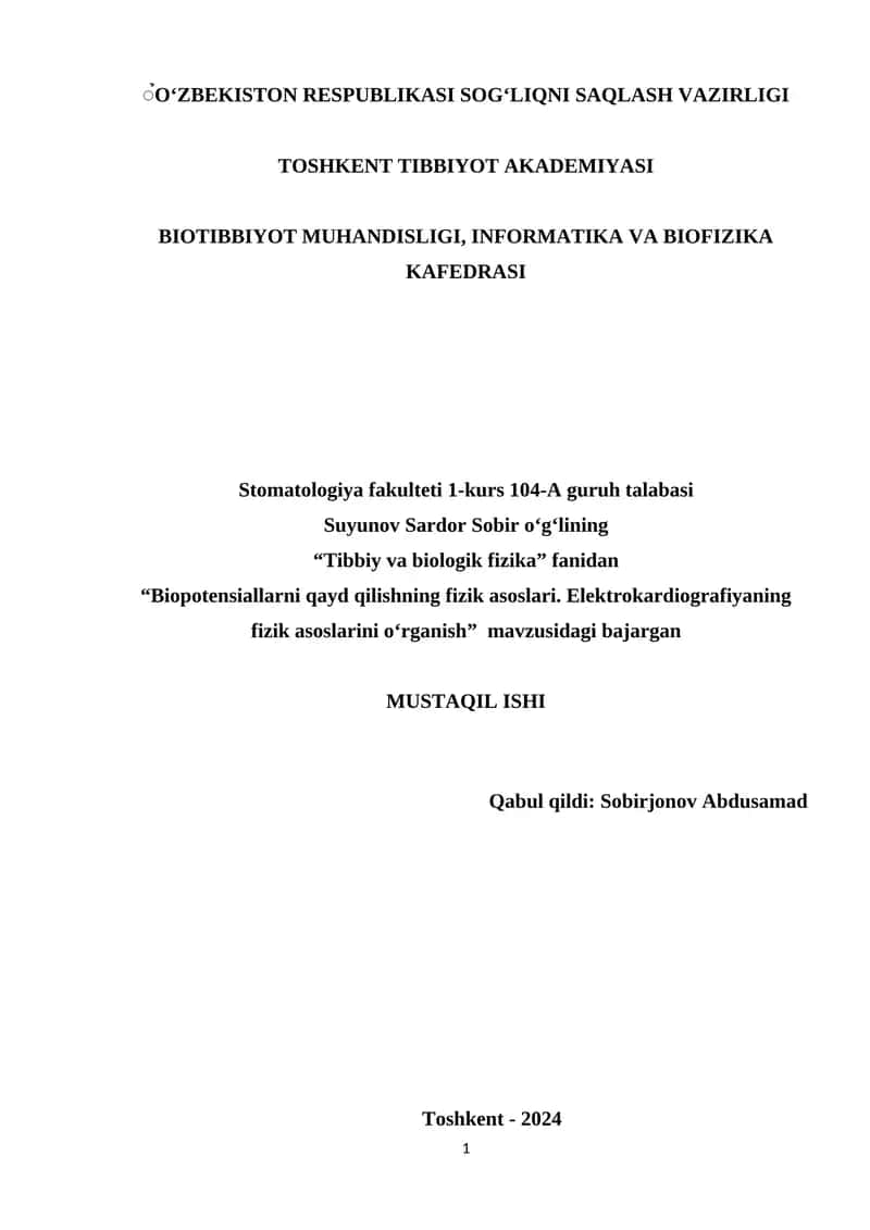 Biopotensiallarni qayd qilishning fizik asoslari. Elektrokardiografiyaning fizik asoslarini o‘rganish 1