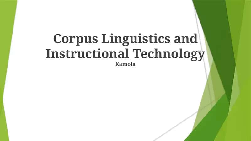 Corpus Linguistics and Instructional Technology 1