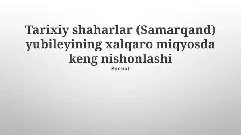 Samarqand tarixiy yubileyi 1