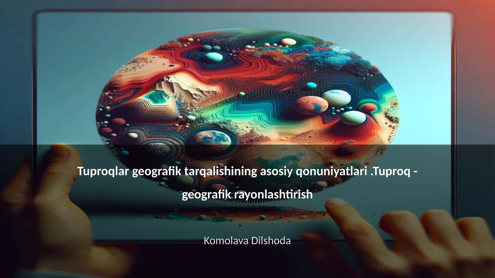 Tuproqlar geografik tarqalishining asosiy qonuniyatlari 1