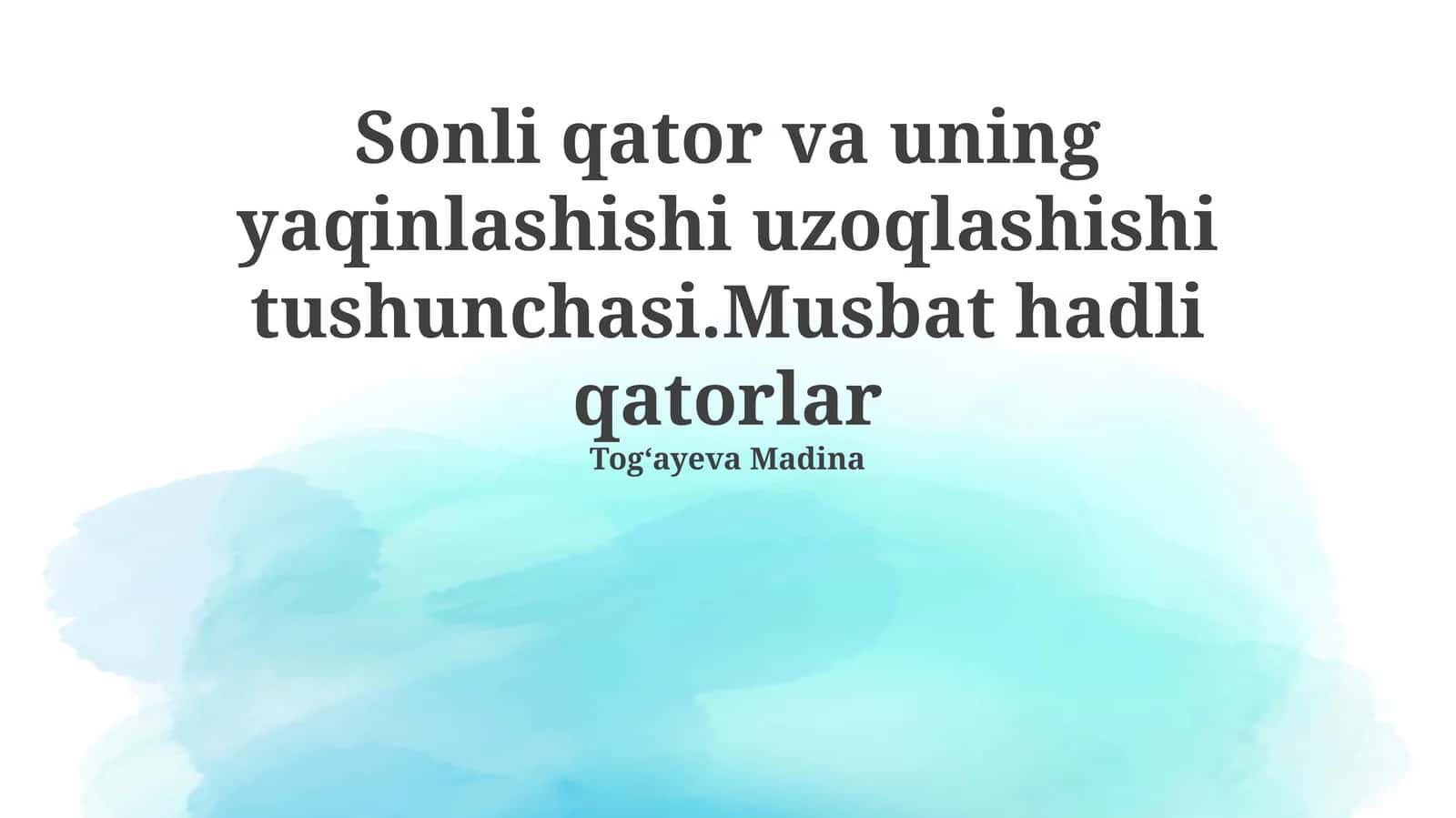 Musbat Qatorlar 1