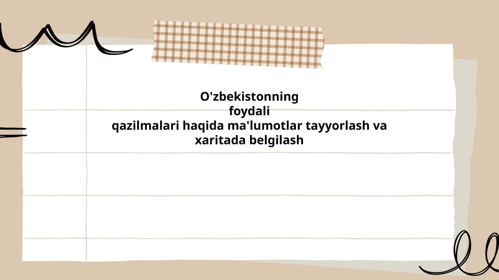 O'zbekistonning foydali qazilmalari haqida ma'lumotlar tayyorlash va xaritada belgilash 1