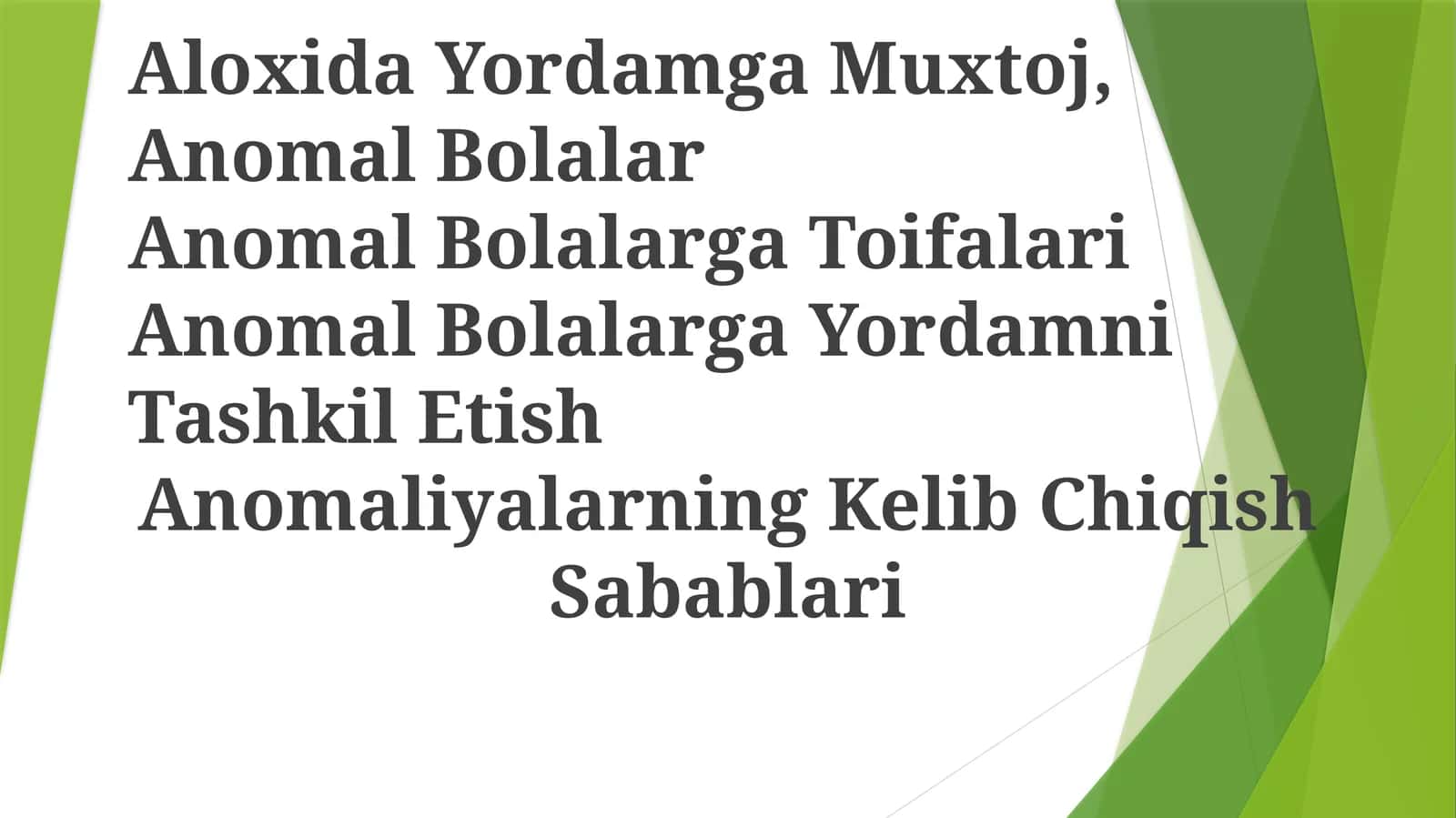 Anomal Bolalarga Toifalari 1