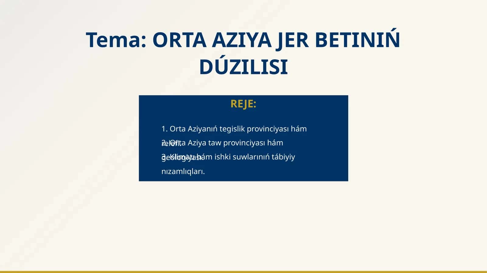 ORTA AZIYA JER BETINIŃ DÚZILISI 1