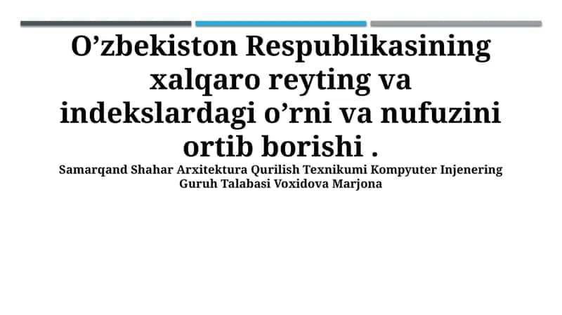 Oʻzbekiston Respublikasining xalqaro reyting va indekslardagi o’rni va nufuzini ortib borishi 1
