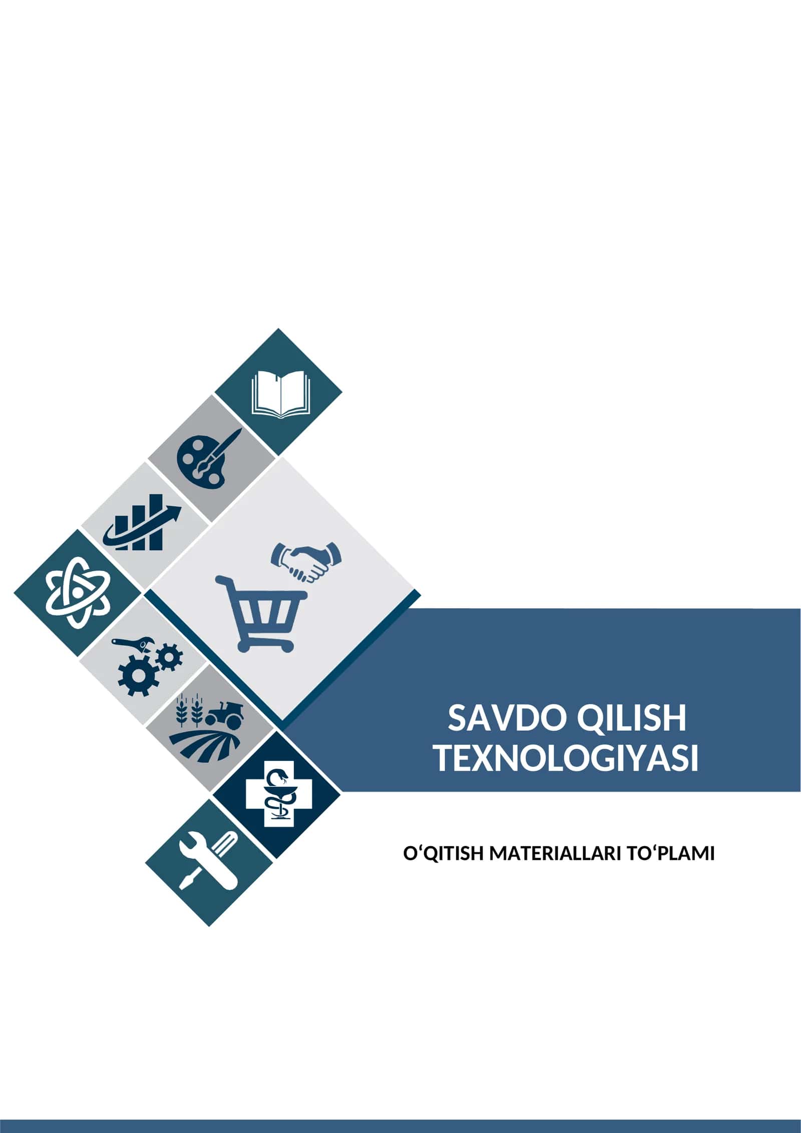SAVDO QILISH TEXNOLOGIYASI FANIDAN O’QITISH MATERIALLARI TO’PLAMI 1