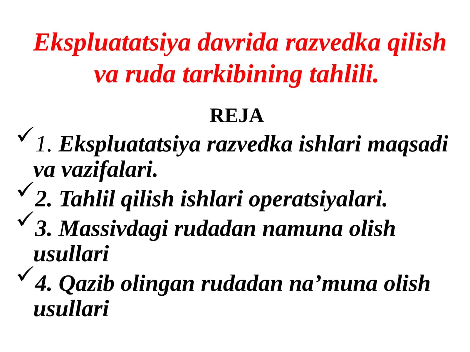 Ekspluatatsiyadavrida razvedka qilish va ruda tarkibining tahlili 1