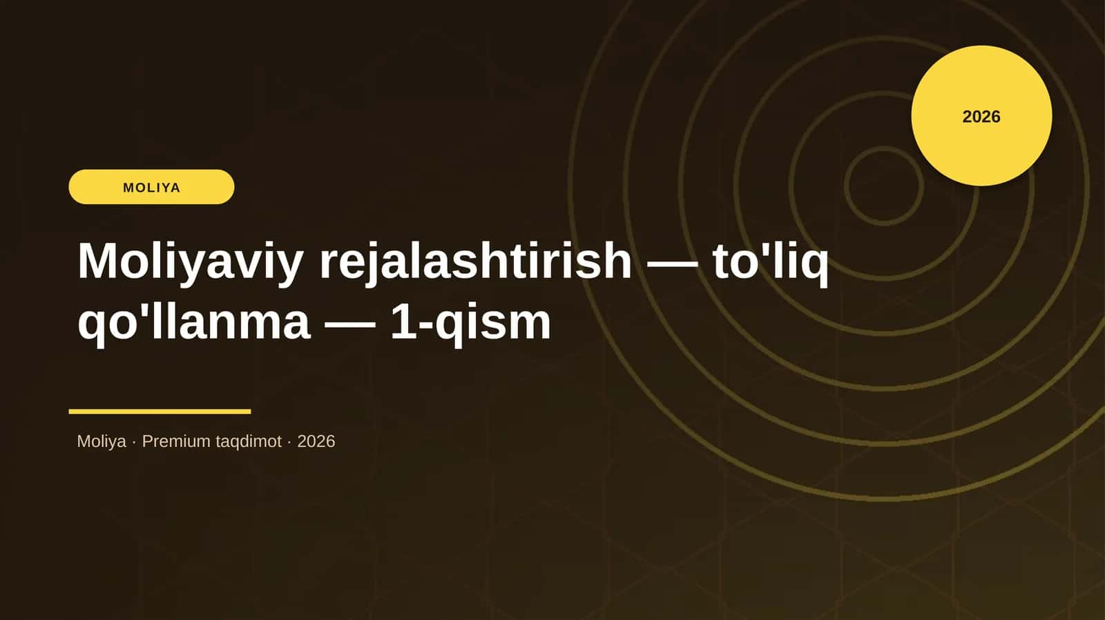 Moliyaviy rejalashtirish — to'liq qo'llanma — 1-qism 1
