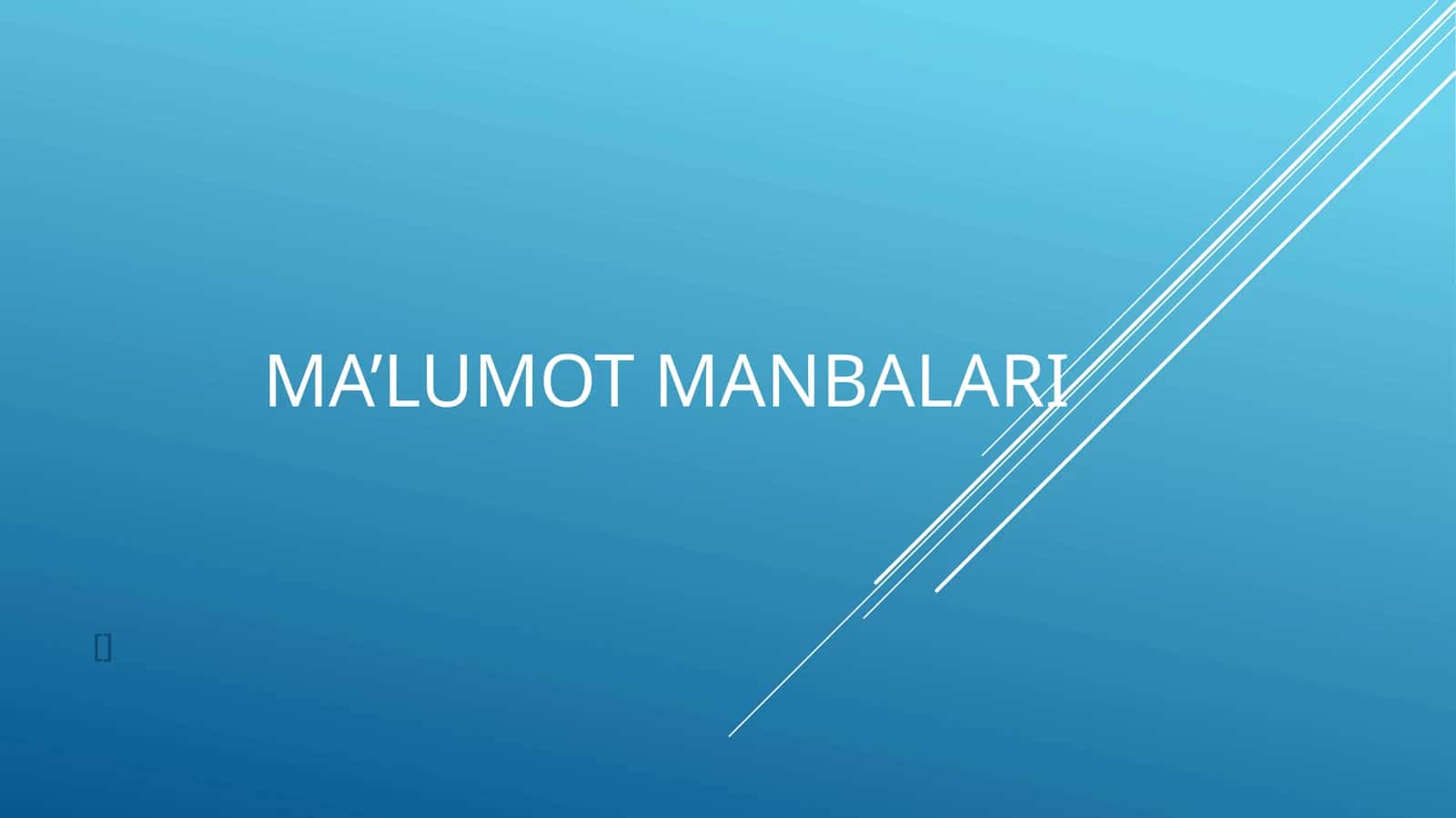 Ma’lumot manbalari 1