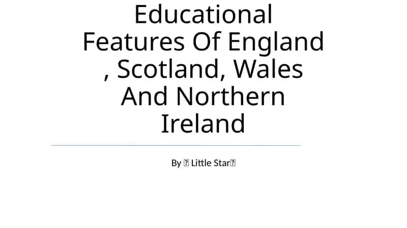 Educational Features Of England, Scotland, Wales And Northern Ireland 1