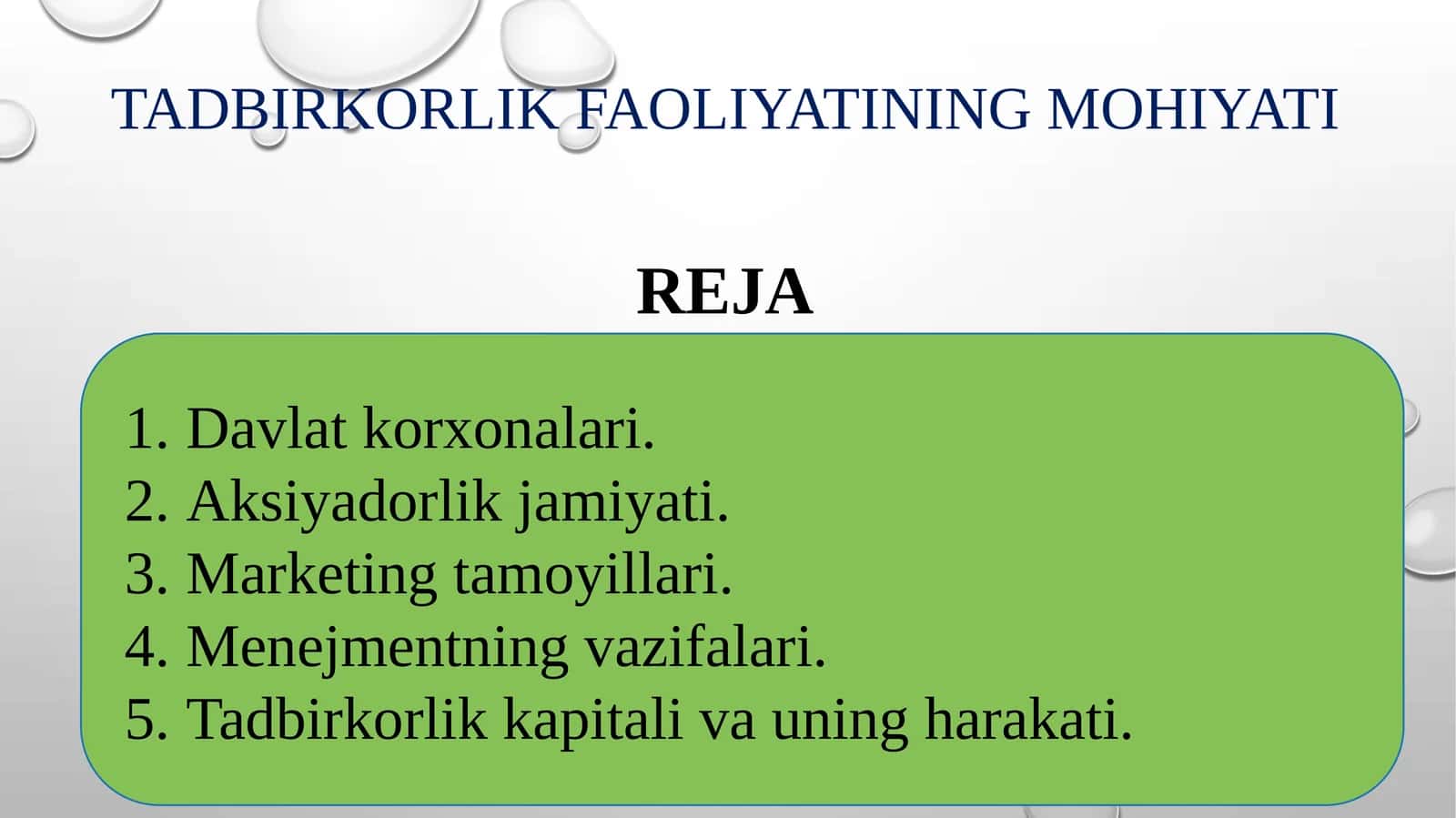 Tadbirkorlik faoliyatining mohiyati 1