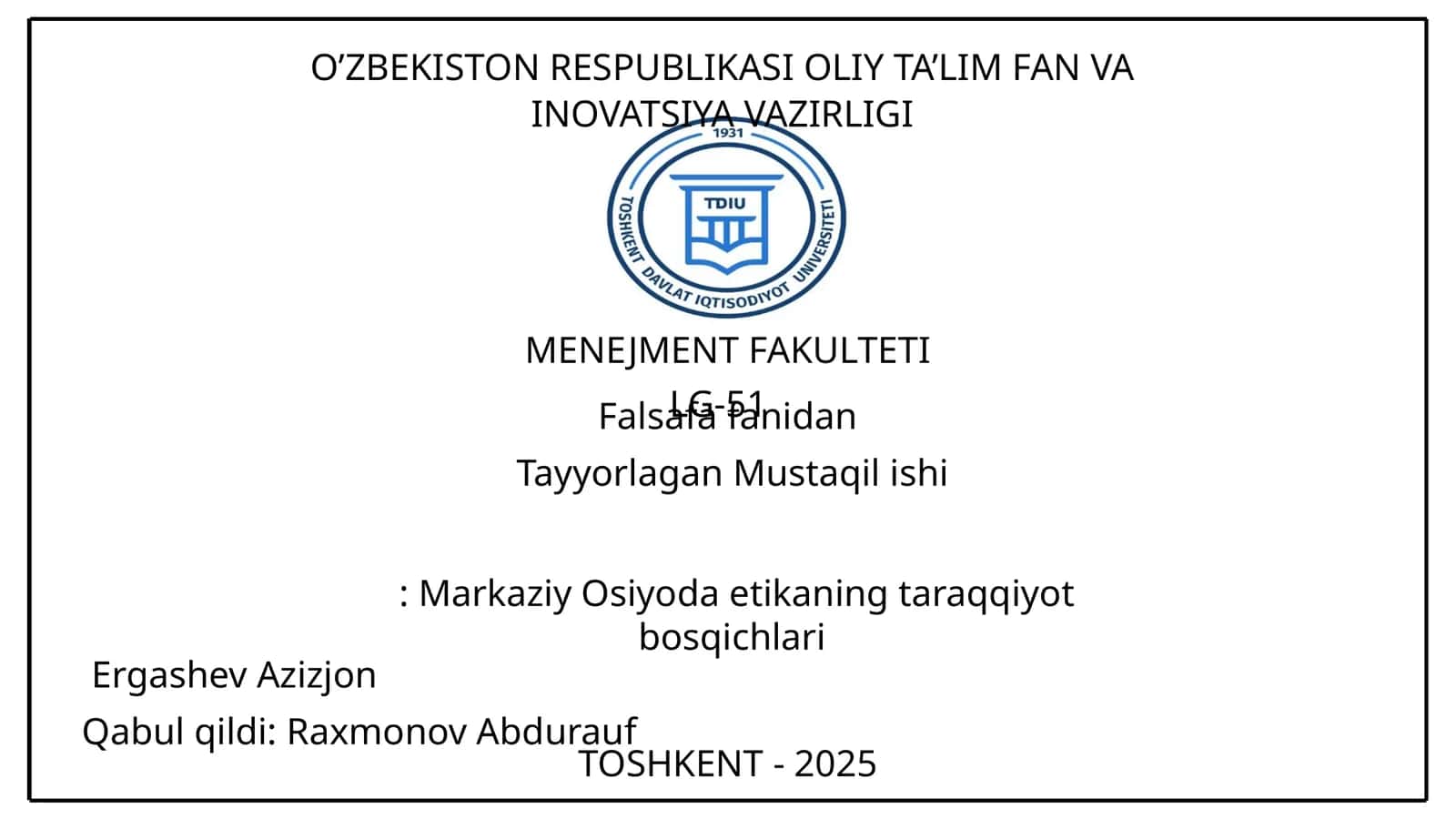 Tayyorlagan Mustaqil ishi: Markaziy Osiyoda etikaning taraqqiyot bosqichlari 1
