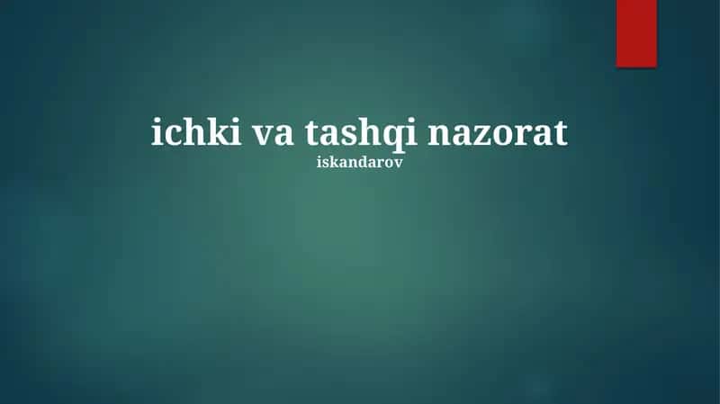 Ichki va Tashqi Nazorat 1