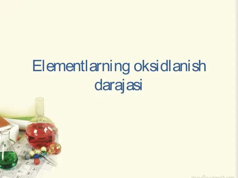 Elementlarning oksidlanish darajasi 1