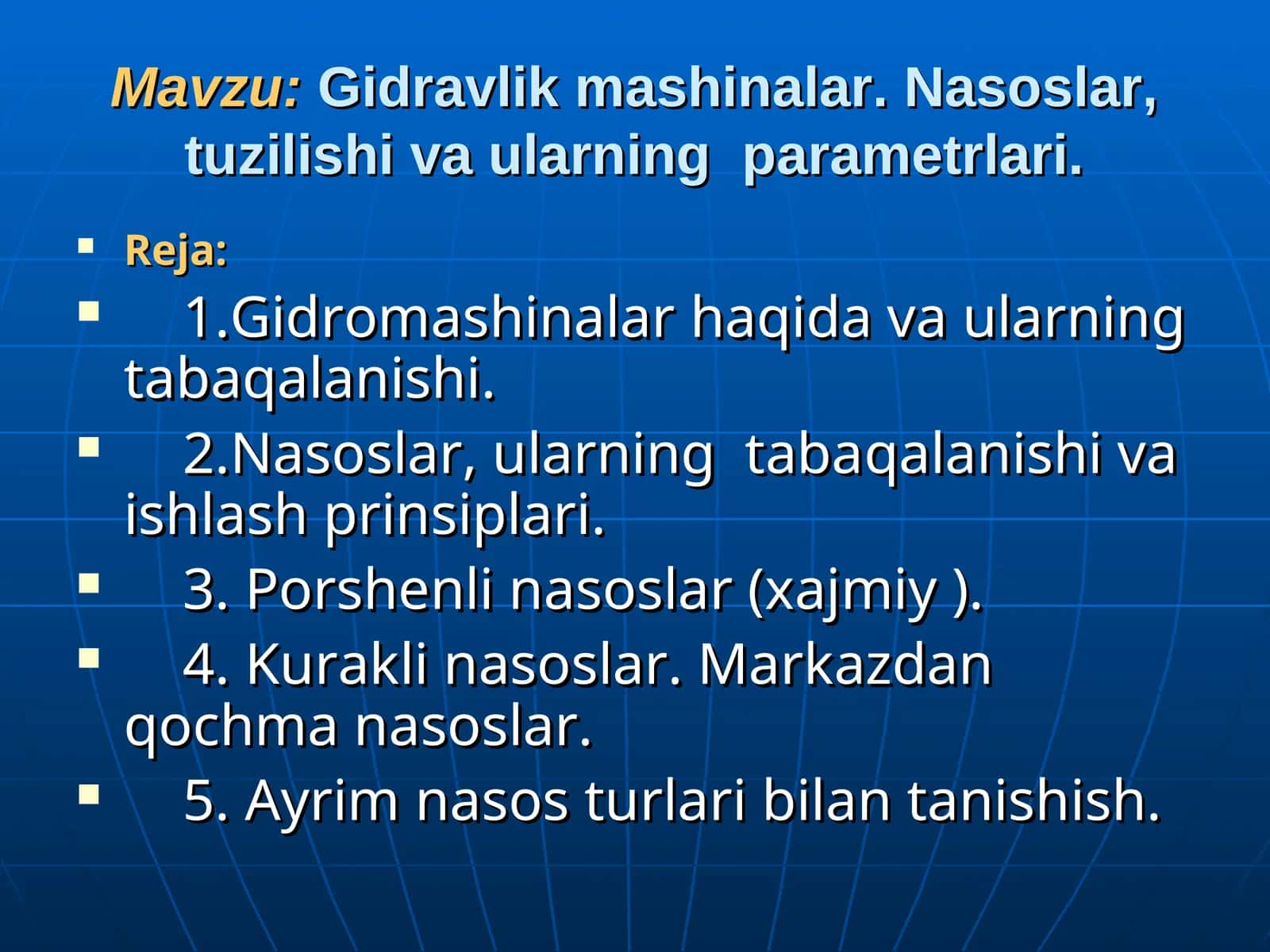 Gidravlik mashinalar. Nasoslar, tuzilishi va ularning parametrlari 1