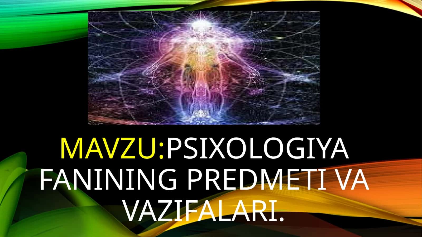 Psixologiya fanining predmeti va vazifalari 1