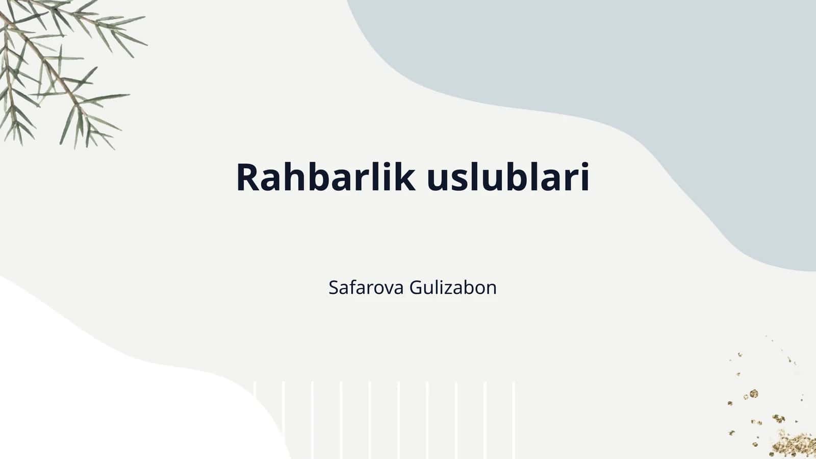 Rahbarlik uslublari 1