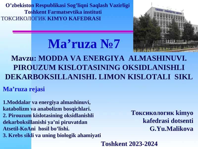 MODDA VA ENERGIYA ALMASHINUVI.PIRОUZUMKISLОTASINING ОKSIDLANISHLI DЕKARBОKSILLANISHI.LIMON KISLOTALISIKL 1