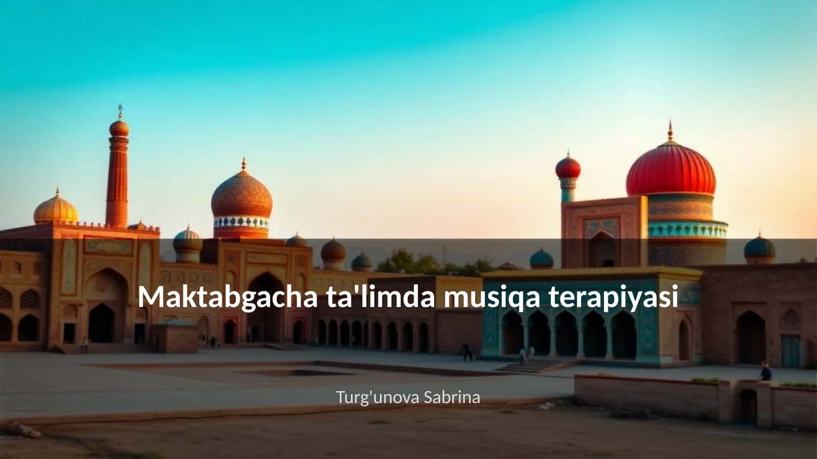 Maktabgacha ta'limda musiqa terapiyasi 1