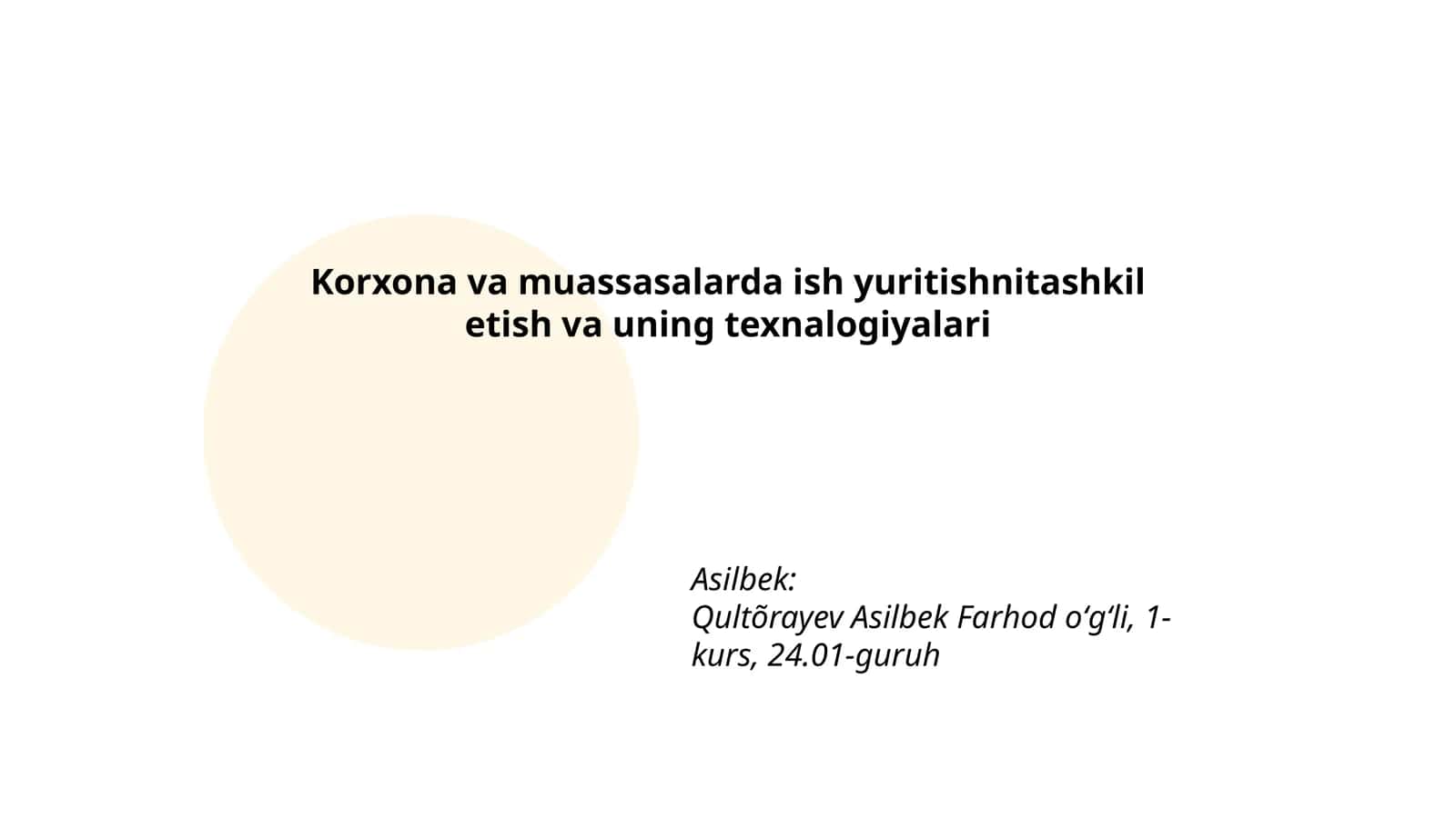 Korxona va muassasalarda ish yuritishni tashkil etish va uning texnologiyalari 1