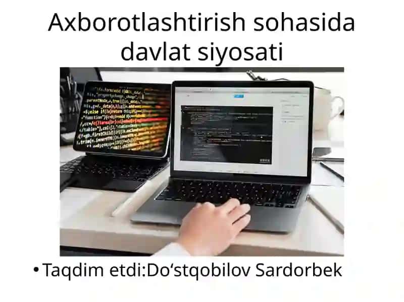 Axborotlashtirish sohasida davlat siyosati