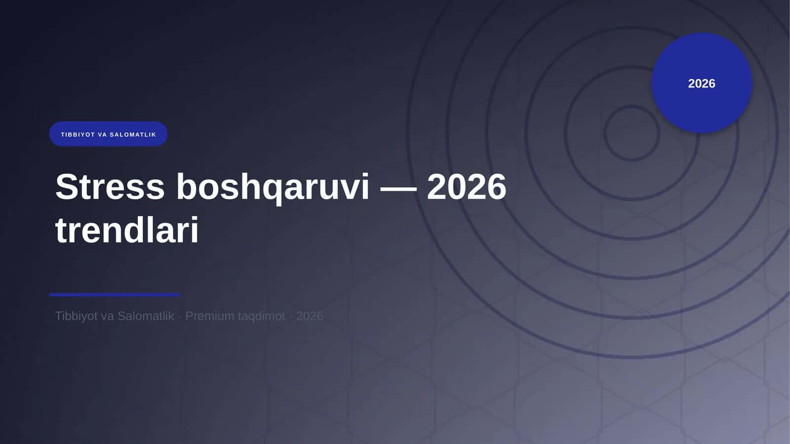 Stress boshqaruvi — 2026 trendlari 1
