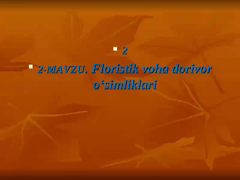 Floristik voha dorivor o‘simliklari 1