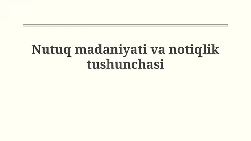 Nutuq madaniyati va notiqlik tushunchasi 1