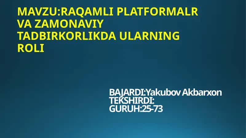 RAQAMLI PLATFORMALR VA ZAMONAVIY TADBIRKORLIKDA ULARNING ROLI 1