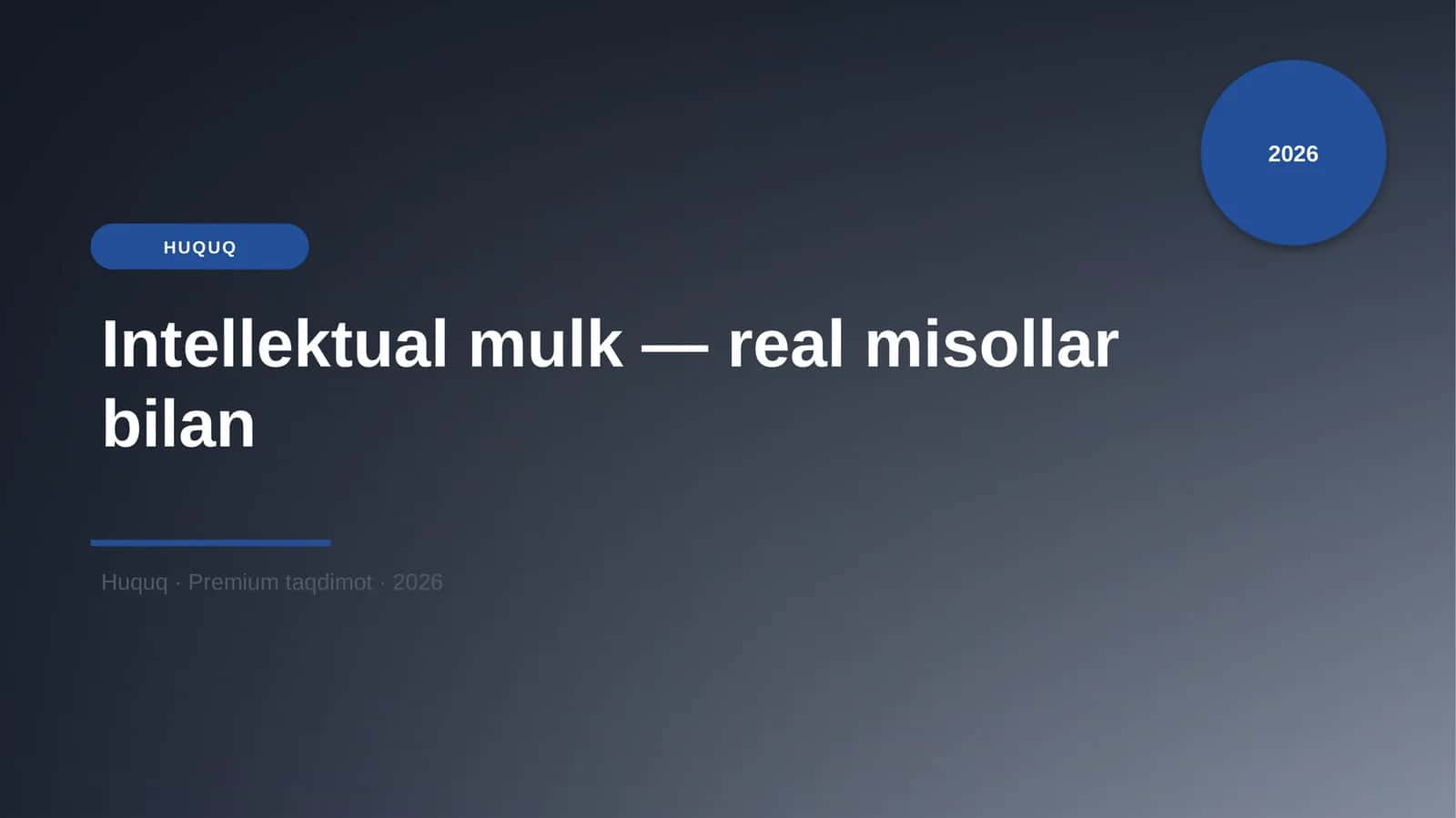 Intellektual mulk — real misollar bilan 1