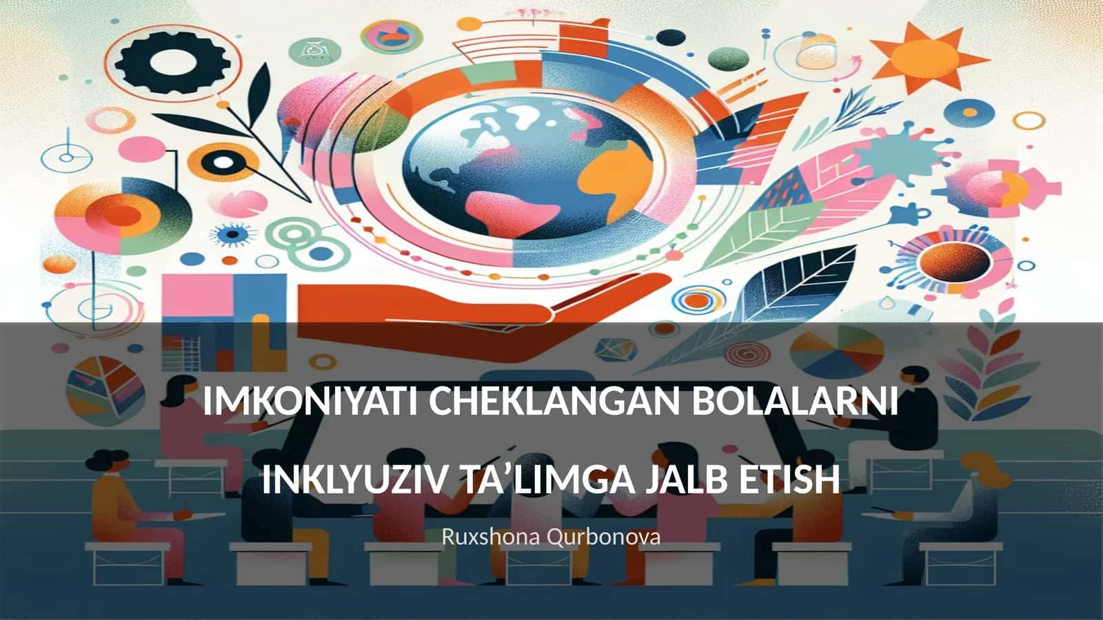 Inklyuziv ta'lim tushunchasi va maqsadlari 1