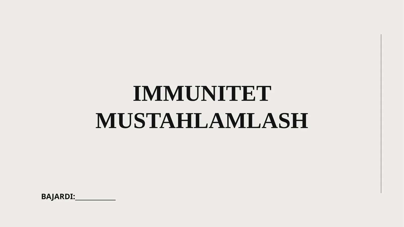 IMMUNITET MUSTAHLAMLASH 1