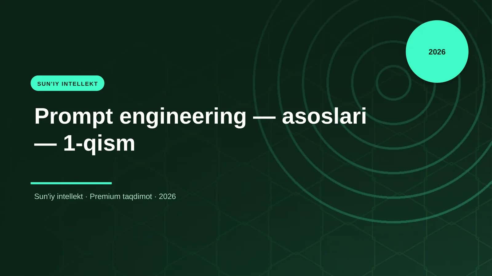 Prompt engineering — asoslari — 1-qism 1