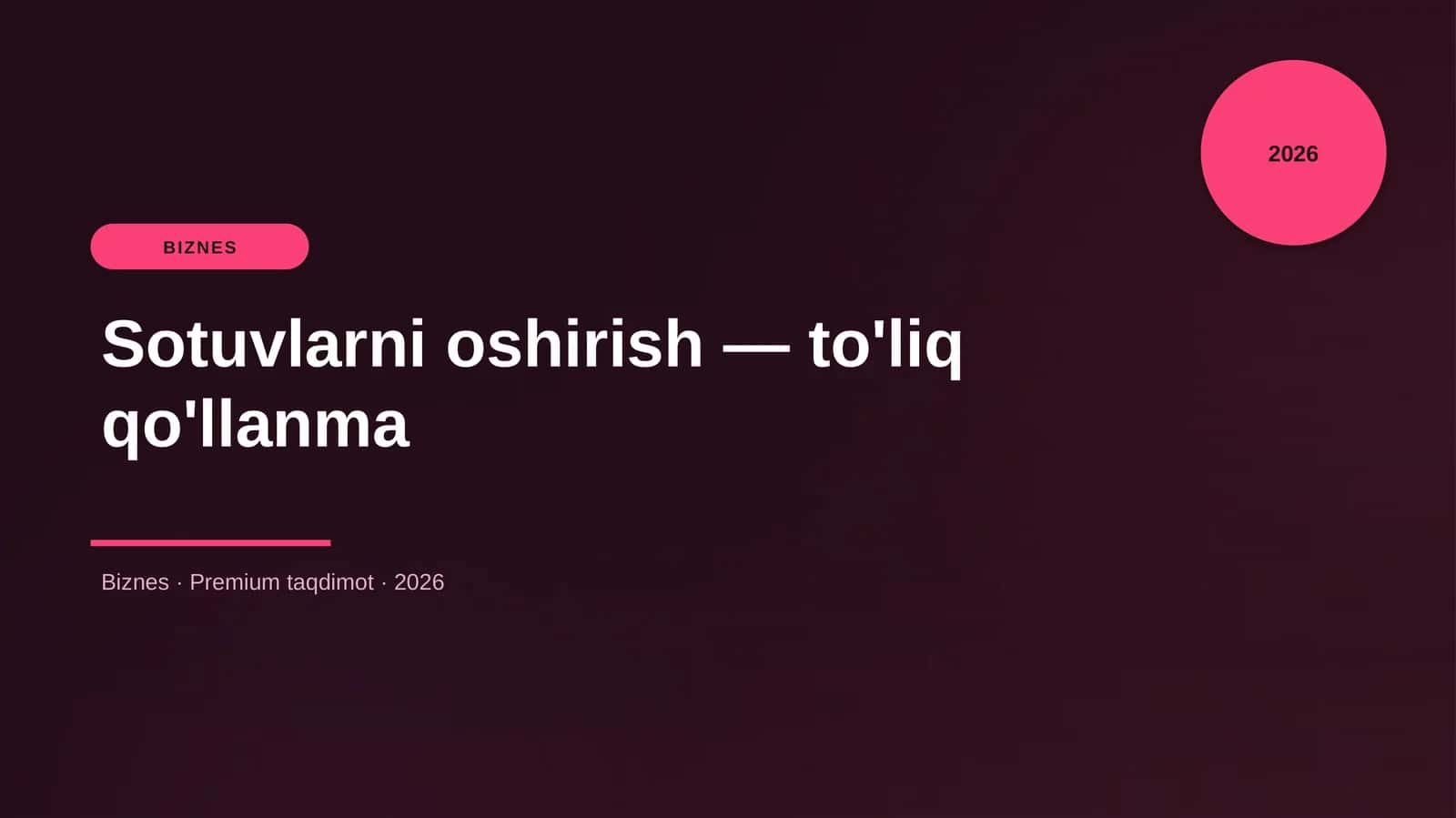 Sotuvlarni oshirish - to'liq qo'llanma 1
