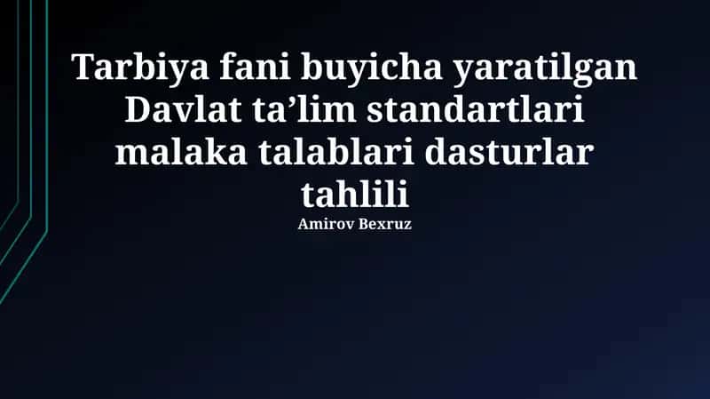 Tarbiya fani buyicha yaratilgan Davlat taʼlim standartlari malaka talablari dasturlar tahlili 1